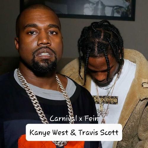 Kanye West & Travis Scott Carnival X Fein